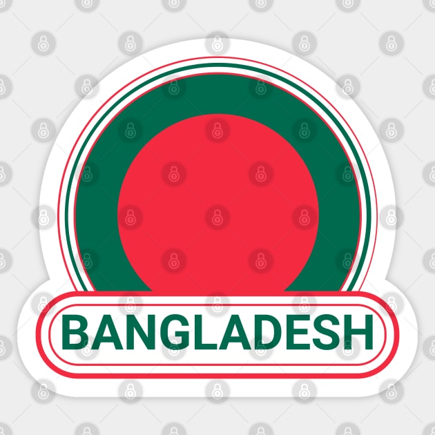 Bangladesh Country Badge - Bangladesh Flag Sticker by Yesteeyear